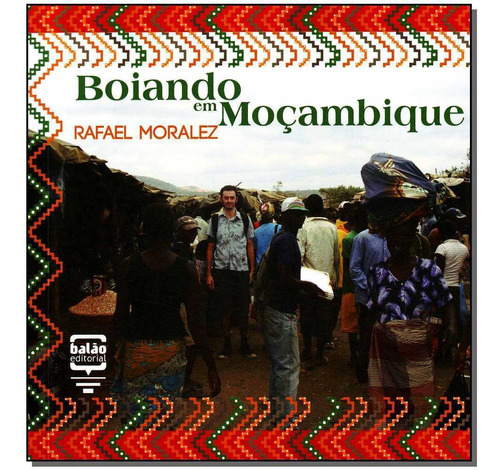Boiando Em Moçambique, De Moralez, Rafael. Editora Balao Editorial Em Português