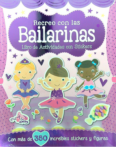 Recreo Con Las Bailarinas - Libro De Actividades Con Stickers + De 350 Stickers, De No Aplica. Editorial Grado Cinco, Tapa Blanda En Español, 2023