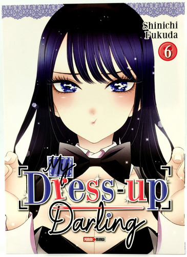 My Dress-up Darling Vol. 6, De Shinichi Fukuda. Serie Sono Bisque Doll Wa Koi Wo Suru Vol. 6, Editorial Panini Manga, Tapa Blanda En Español, 2023