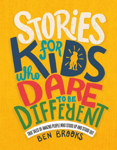 Libro Stories For Kids Who Dare To Be Different (inglés)