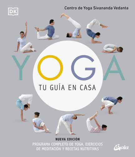 Yoga, Tu Guía En Casa Centro De Yoga Sivananda Vedanta