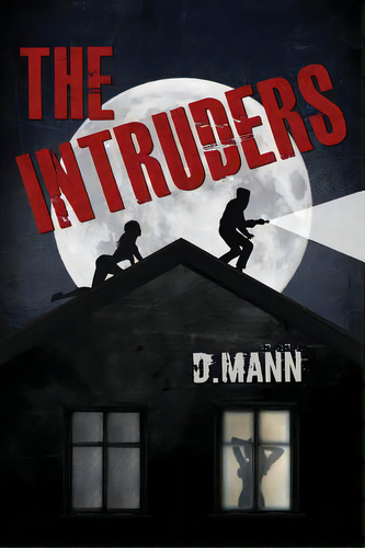 The Intruders, De Mann, D.. Editorial Lightning Source Inc, Tapa Blanda En Inglés