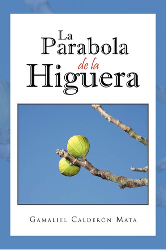 Libro: La Parabola De La (spanish Edition)