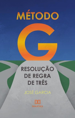 Método G, De José Garcia. Editorial Dialética, Tapa Blanda En Portugués, 2021