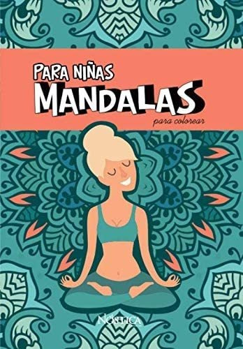 Libro: Mandalas Para Niñas: Para Colorear (spanish Edition)