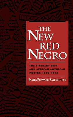 Libro The New Red Negro: The Literary Left And African Am...