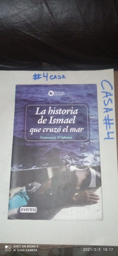 La Historia De Ismael Que Cruzó El Mar. Francesco D'adamo