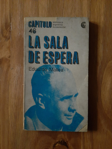 La Sala De Espera. Eduardo Mallea