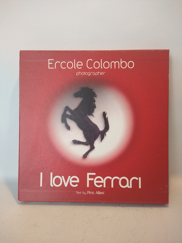 I Love Ferrari Ercole Colombo Vianello