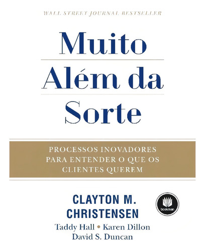 Muito Além Da Sorte: Processos Inovadores Para Entender O Q
