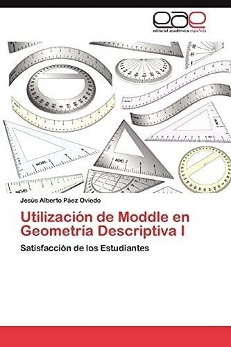 Libro: Utilización De Moddle En Geometría Descriptiva I: D