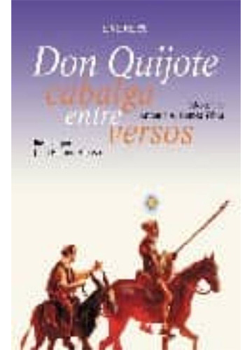 Don Quijote Cabalga Entre Versos, De Gomez, Antonio. Editorial Everest, Tapa Dura En Español