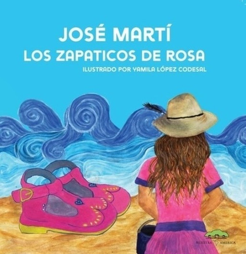 Libro Los Zapaticos De Rosa - Jose Marti