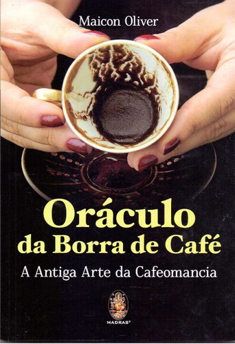 Libro Oraculo Da Borra De Cafe De Editora Madras Madras Edi