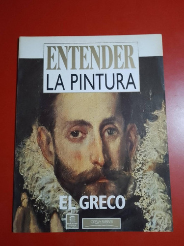 Entender La Pintura El Greco
