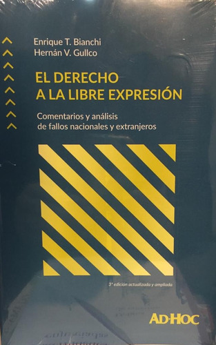 El Derecho A La Libre Expresión Bianchi - Gullco