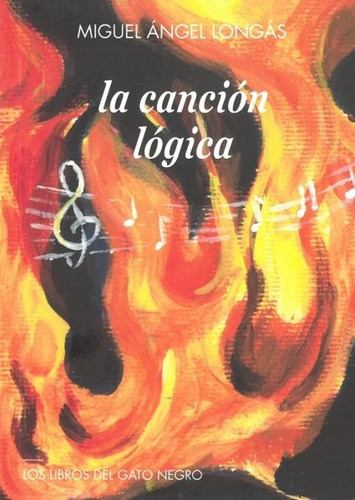 Libro La Cancion Logica - Longas Acin, Miguel Angel