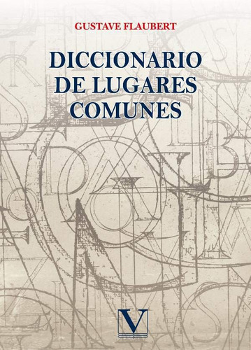 Diccionario De Lugares Comunes, De Gustavo Flaubert