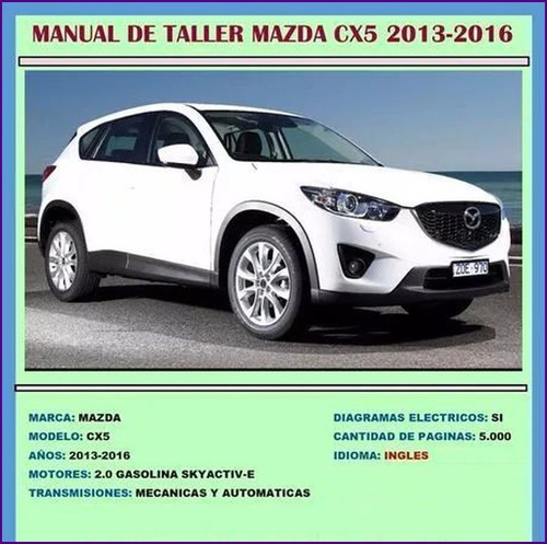 Manual De Taller Reparacion Diagramas Mazda Cx5 2013 2016