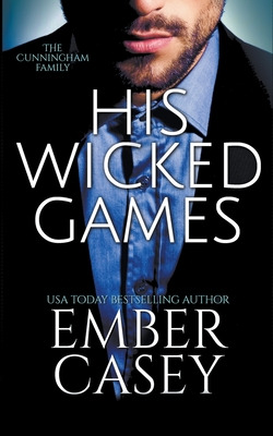 Libro His Wicked Games (the Cunningham Family #1) - Casey...
