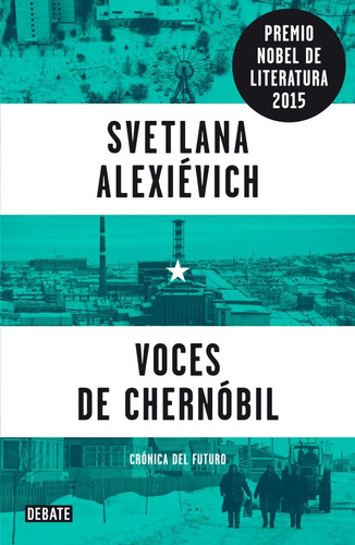 Voces De Chernobil - Alexievich (aleksievich), Svetlana