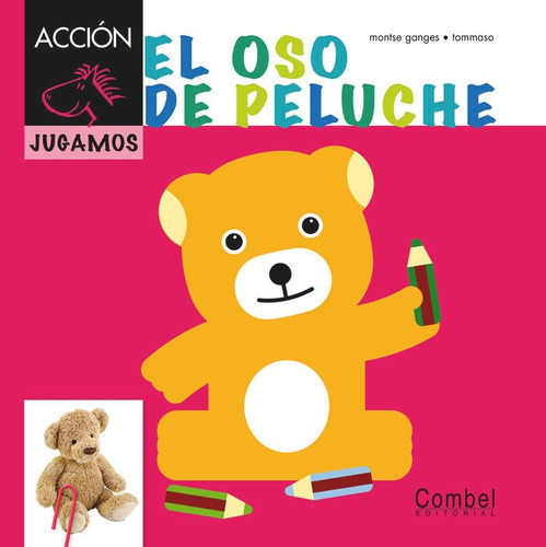 El oso de peluche, de GANGES MONTSE. Combel Editorial, tapa dura en español
