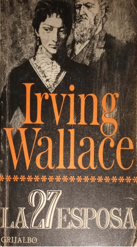 La 27 Esposa. Irving Wallace. 