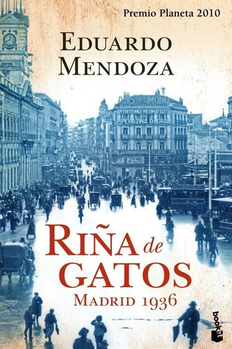 Riña De Gatos. Madrid 1936  Booket, De Mendoza, Eduardo. Editorial Pla En Español