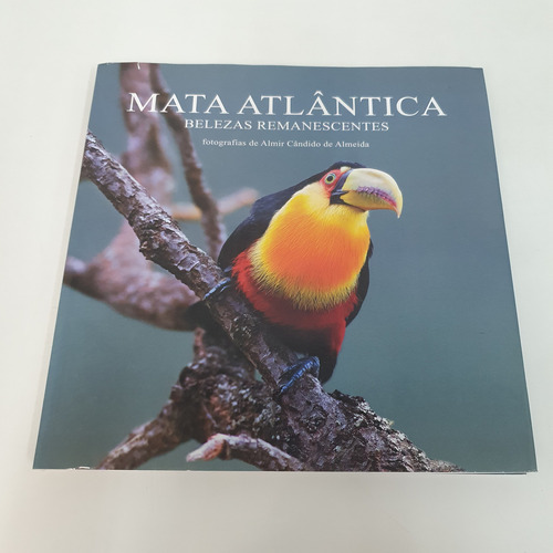 Livro Mata Atlântica Belezas Remanescentes - V2071