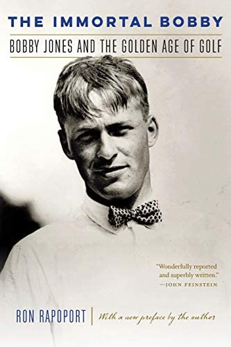 The Immortal Bobby: Bobby Jones And The Golden Age Of Golf, De Rapoport, Ron. Editorial University Of Nebraska Press, Tapa Blanda En Inglés