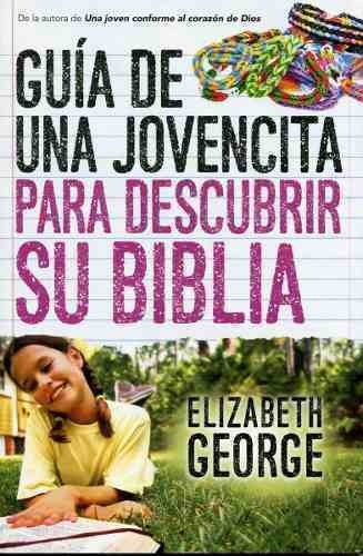 Guia De Una Jovencita Para Descubrir Su Biblia - E. George