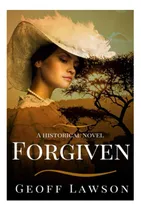 Comprar Libro: Perdonados: Una Novela Histórica: Una Novela Históric