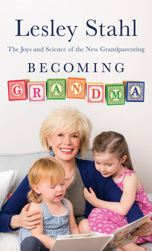 Book : Becoming Grandma The Joys And Science Of The New _h