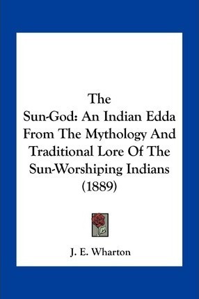 Libro The Sun-god : An Indian Edda From The Mythology And...