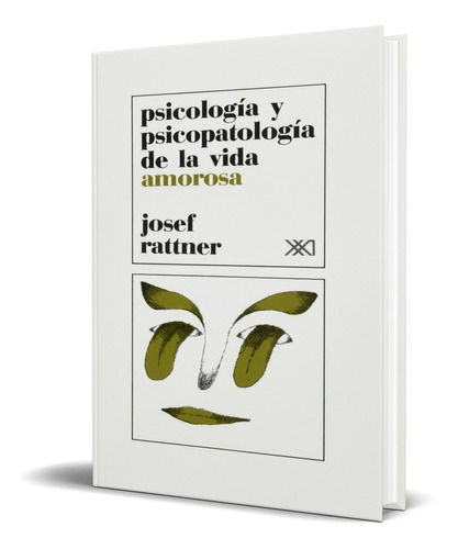 Libro Psicología Y Psicopatología De La Vida Amorosa