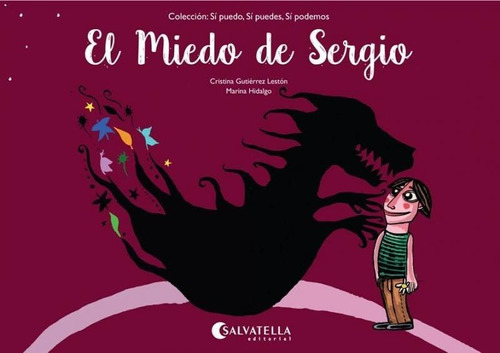 El Miedo De Sergio, De Gutierrez/hidalgo. Editorial Salvatella En Español