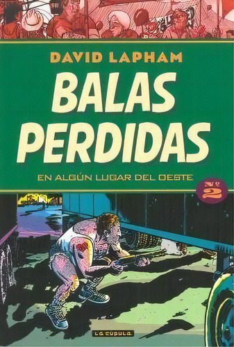 Balas Perdidas 2, De Lapham, David. Editorial Ediciones La Cúpula, S.l., Tapa Blanda En Español