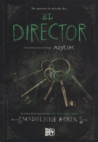 El Director - Asylum 0.4 - Madeleine Roux