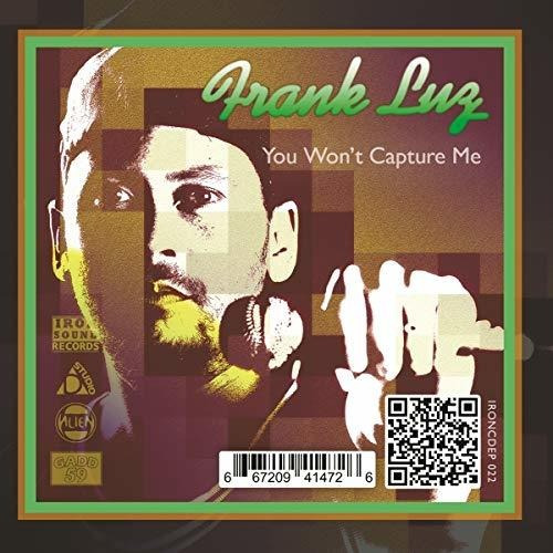 Cd You Wont Capture Me - Luz, Frank / Alien Dread