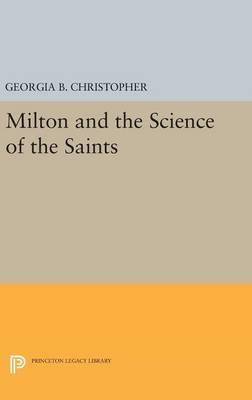 Libro Milton And The Science Of The Saints - Georgia B. C...