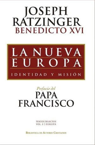 La Nueva Europa - Joseph Ratzinger/benedicto Xvi