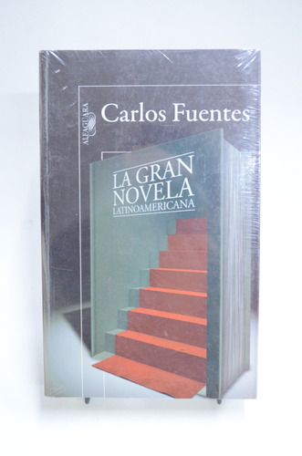 La Gran Novela Latinoamericana. Carlos Fuentes /l
