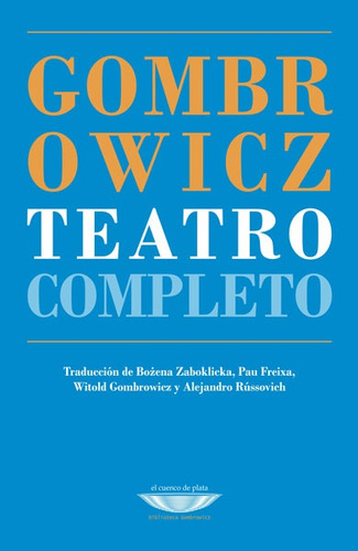 Teatro Completo, Witold Gombrowicz, Cuenco De Plata