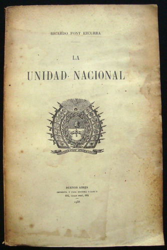 La Unidad Nacional. Ricardo Font Ezcurra Firmado 1ra 47n 233