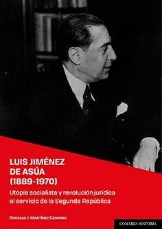 Libro Luis Jimenez De Asua 1889 1970 - Martinez Canovas, ...