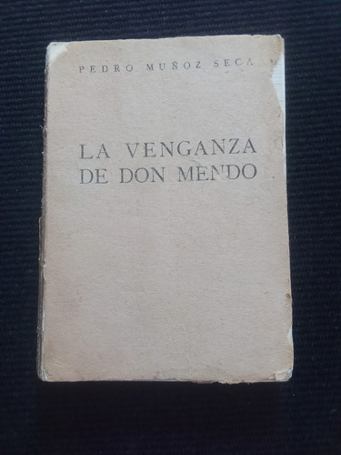 La Venganza De Don Mendo - Muñoz Seca , Pedro