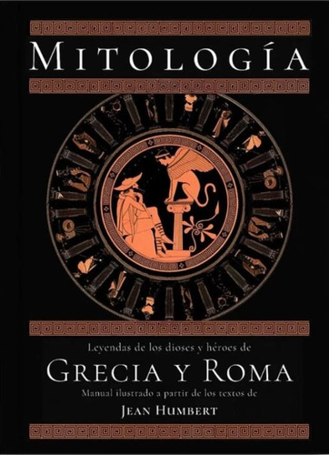 Mítología De Grecia Y Roma - Jean Humbert