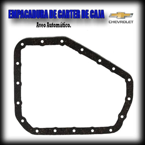 Empacadura De  Carter Caja Chevrolet Aveo Automático.