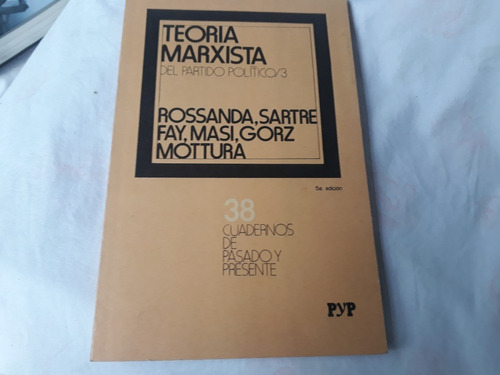 Libro Teoria Marxista Partido Politico 3 P Y P N°38 Rossanda