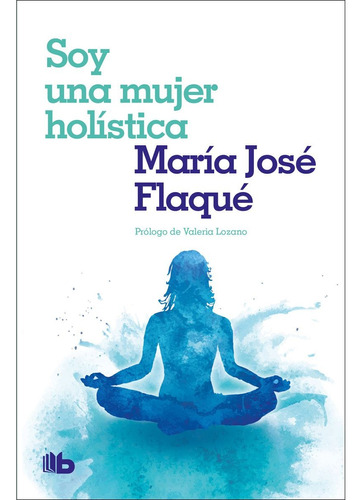 Soy Una Mujer Holistica